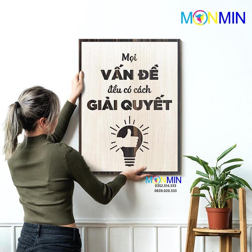 Tranh gỗ slogan tạo động lực Monmin M059 - Mọi vấn đề đều có cách giải quyết