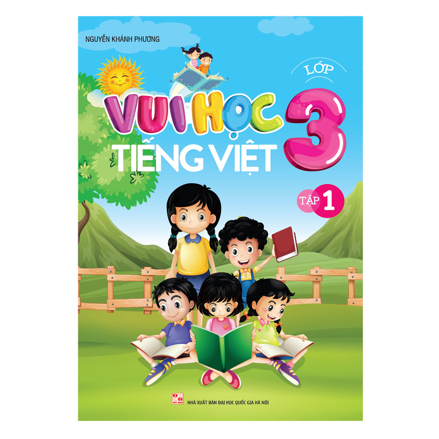 Vui Học Tiếng Việt Lớp 3 (Tập 1)