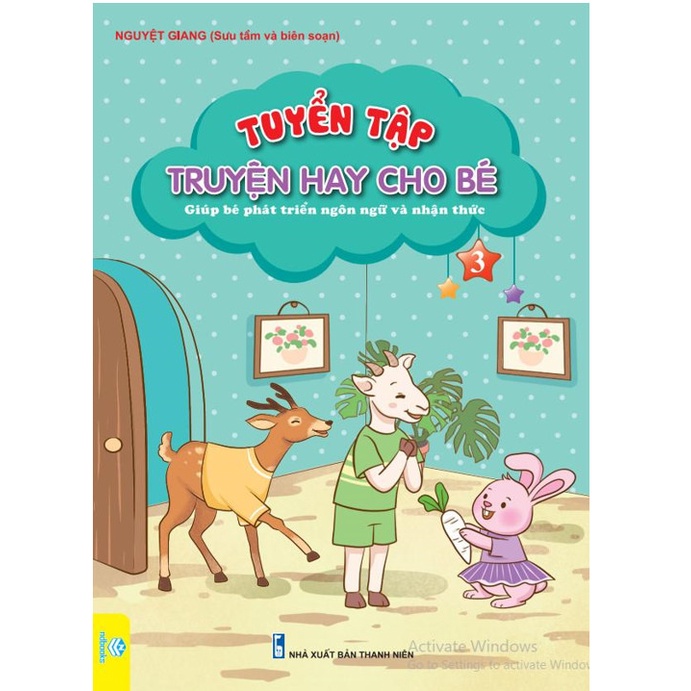 Sách - Combo 3 cuốn Tuyển Tập Truyện Hay Cho Bé - Giúp Bé Phát Triển Ngôn Ngữ Và Nhận Thức - ndbooks