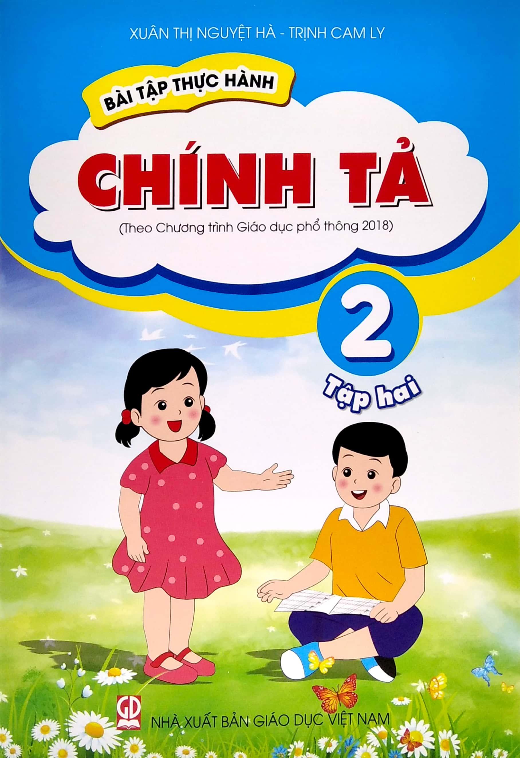 Bài Tập Thực Hành Chính Tả Lớp 2 - Tập 2 (Theo Chương Trình Giáo Dục Phổ Thông 2018)