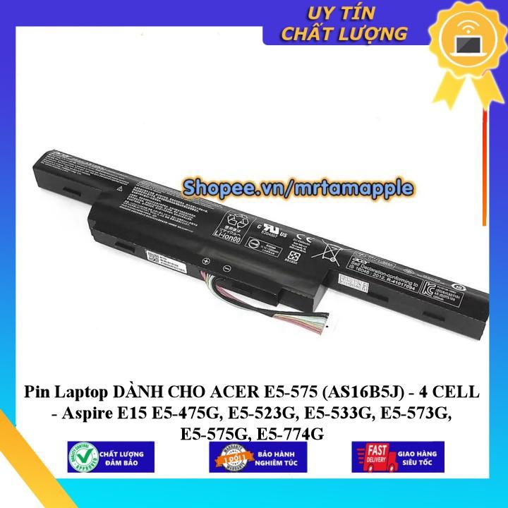 Pin Laptop dùng cho ACER E5-575 (AS16B5J) - 4 CELL - Aspire E15 E5-475G E5-523G E5-533G E5-573G E5-575G E5-774G - Hàng Nhập Khẩu New Seal