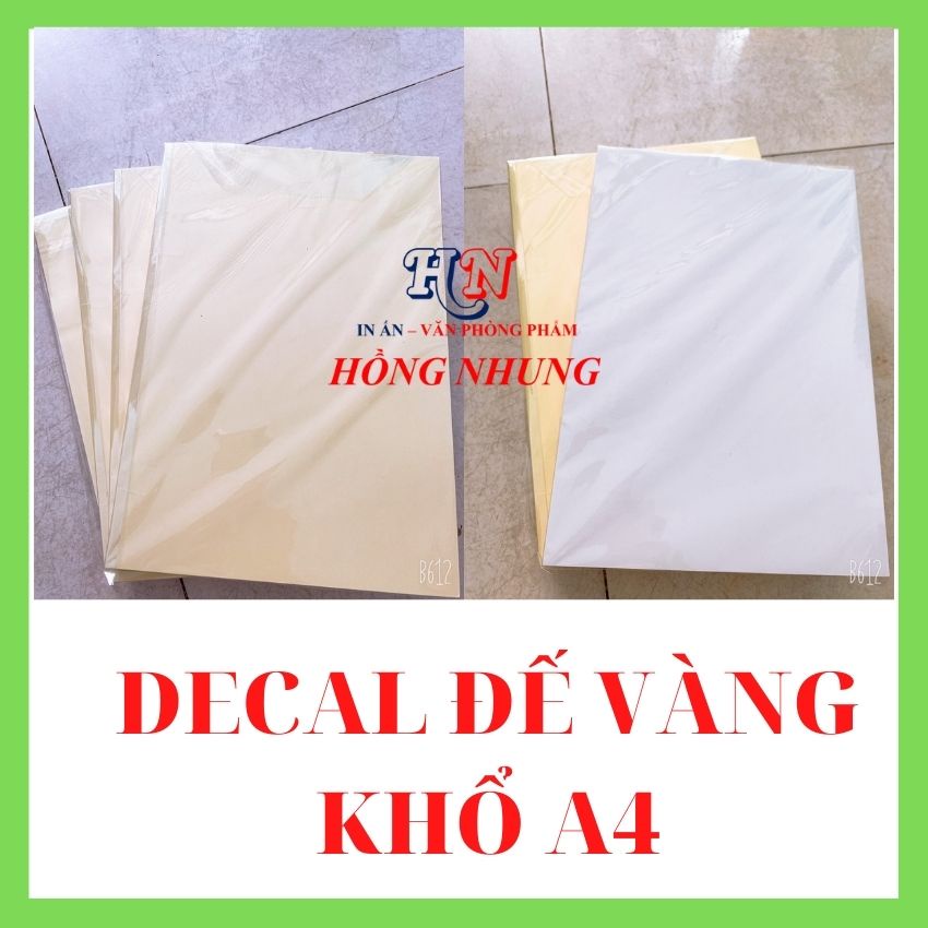 [HỒNG NHUNG] Giấy In Decal A4 Đế Vàng Siêu Dính, Xấp 100 Tờ, Rẻ, Đẹp, Mặt Giấy Mịn