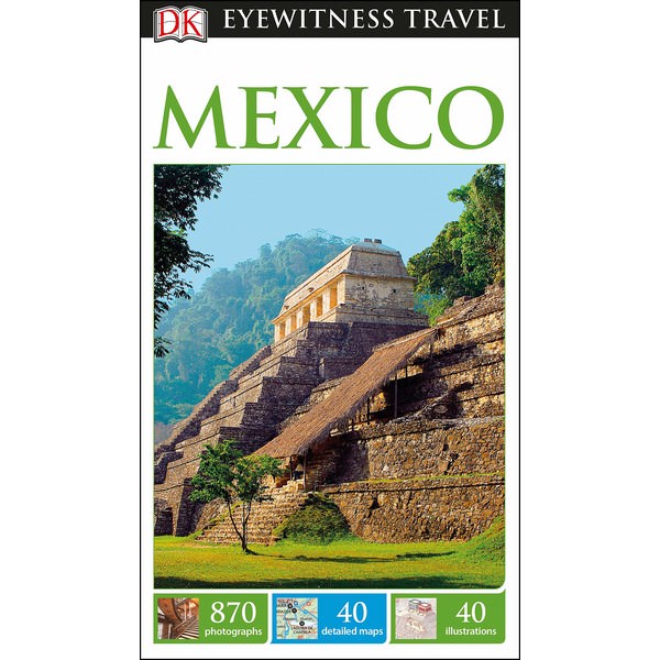 DK Eyewitness Travel Guide Mexico