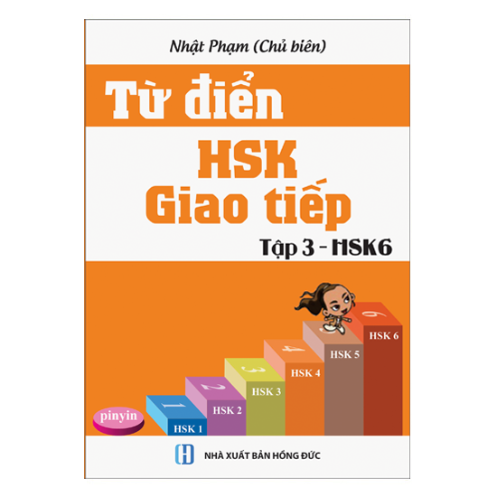 Combo Từ Điển HSK - Giao Tiếp Tập 1, 2, 3 (HSK 1-2-3-4-5-6)