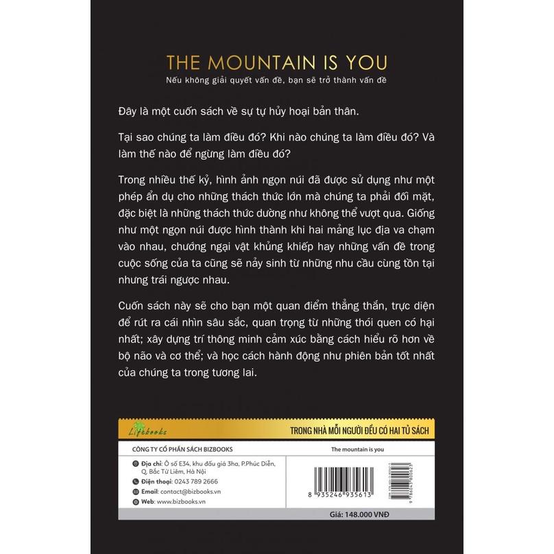 Sách The mountain is you: Nếu không giải quyết vấn đề, bạn sẽ trở thành vấn đề - BIZBOOKS - BẢN QUYỀN