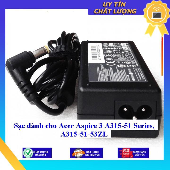 Sạc dùng cho Acer Aspire 3 A315-51 Series A315-51-53ZL - Hàng Nhập Khẩu New Seal