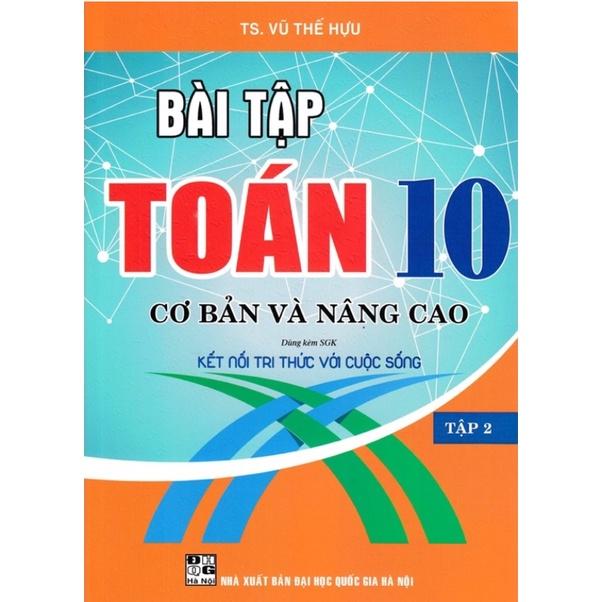 Sách - Combo Bài Tập Toán 10 Cơ Bản Và Nâng Cao - tập 1 + 2