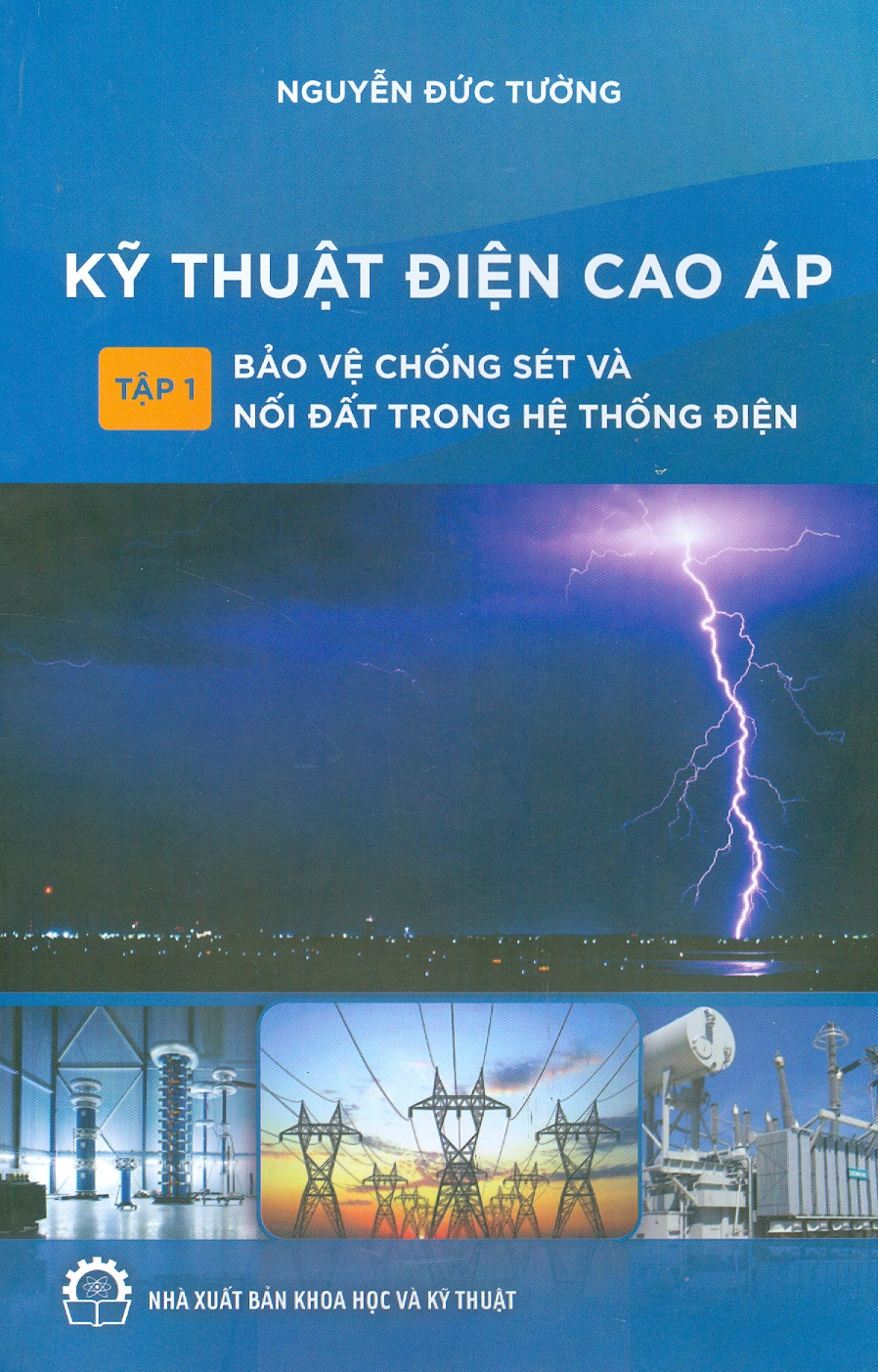 Kỹ Thuật Điện Cao Áp Tập 1 Bảo Vệ Chống Sét Và Nối Đất Trong Hệ Thống Điện