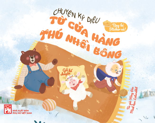 Sách Chuyện Kỳ Diệu Từ Cửa Hàng Thú Nhồi Bông (Gối Kể Chuyện – Tặng Bé Sticker Nè!)