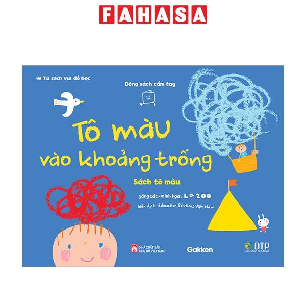 Sách - Tủ Sách Vui Để Học - Dòng Sách Cầm Tay - Sách Tô Màu - Tô Màu Vào Khoảng Trống