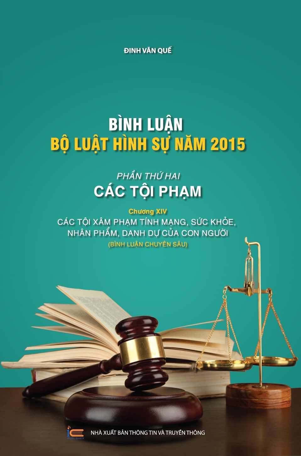 Combo bộ sách bình luận Bộ luật hình sự 2015 của tác giả Đinh Văn Quế