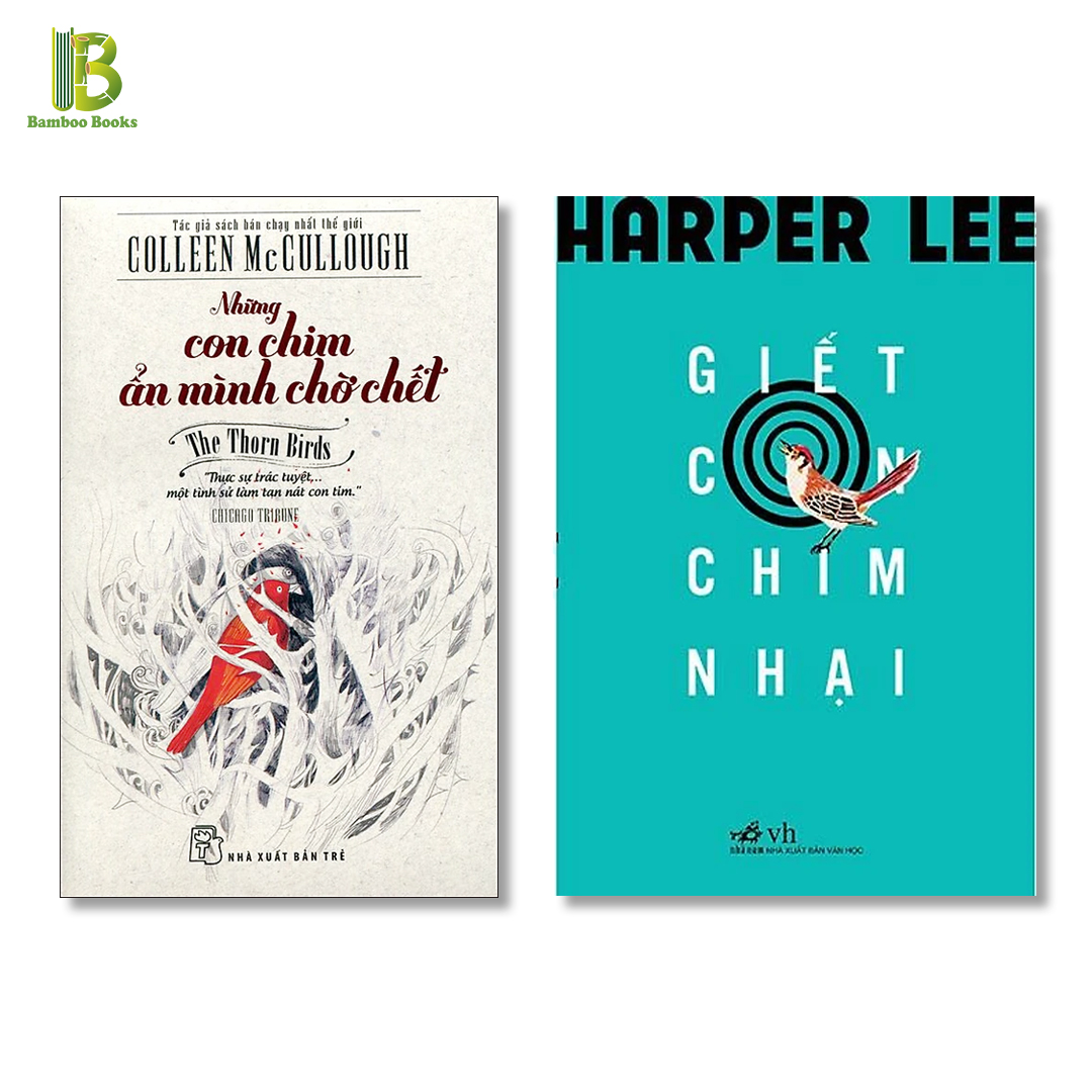 Combo 2 Tác Phẩm Kinh Điển: Những Con Chim Ẩn Mình Chờ Chết + Giết Con Chim Nhại (Tặng Kèm Bookmark Bamboo Books)