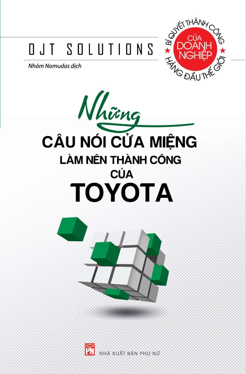 Những Câu Nói Cửa Miệng Làm Nên Thành Công Của Toyota Pnu