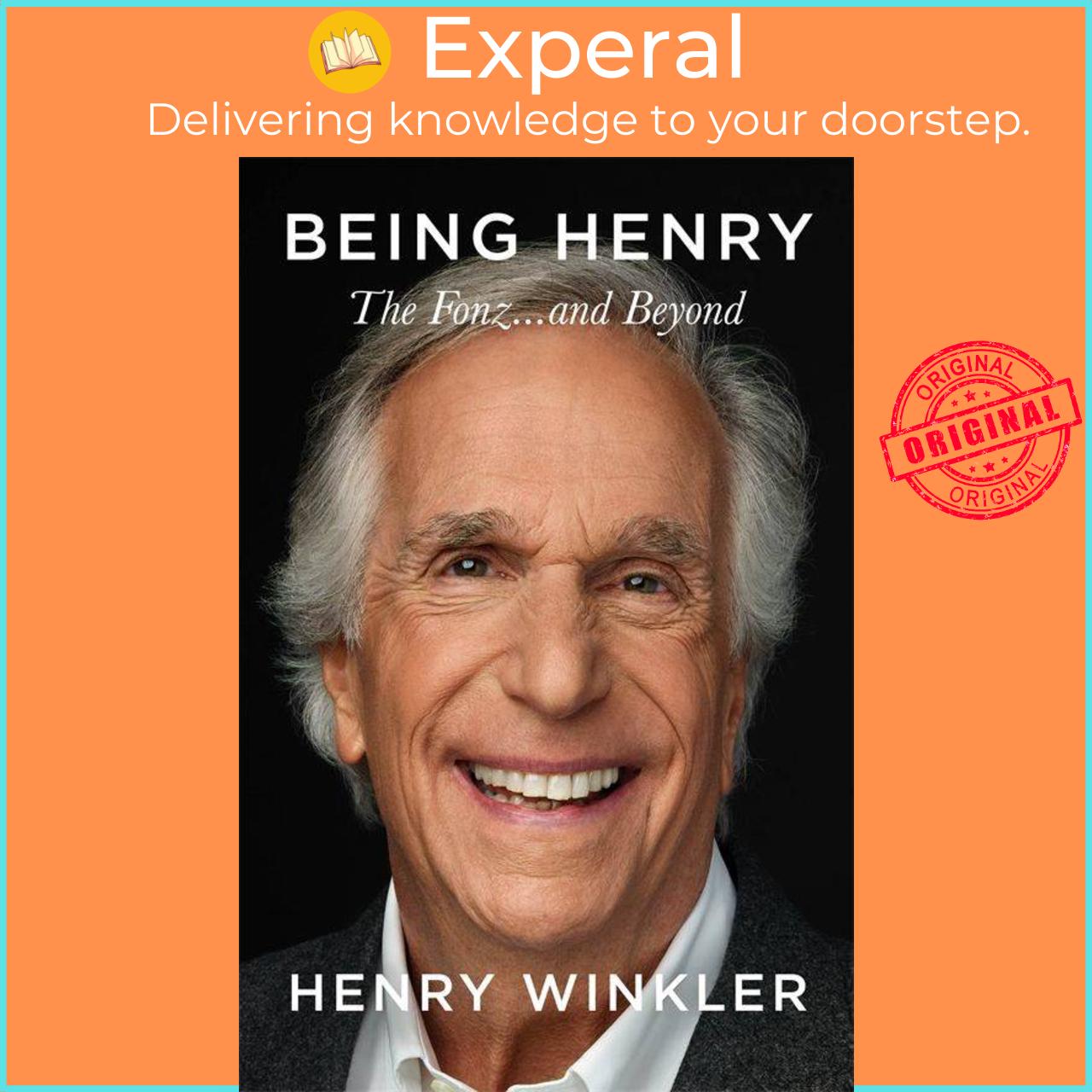 Sách - Being Henry - The Fonz ... and Beyond by Henry Winkler (UK edition, hardcover)