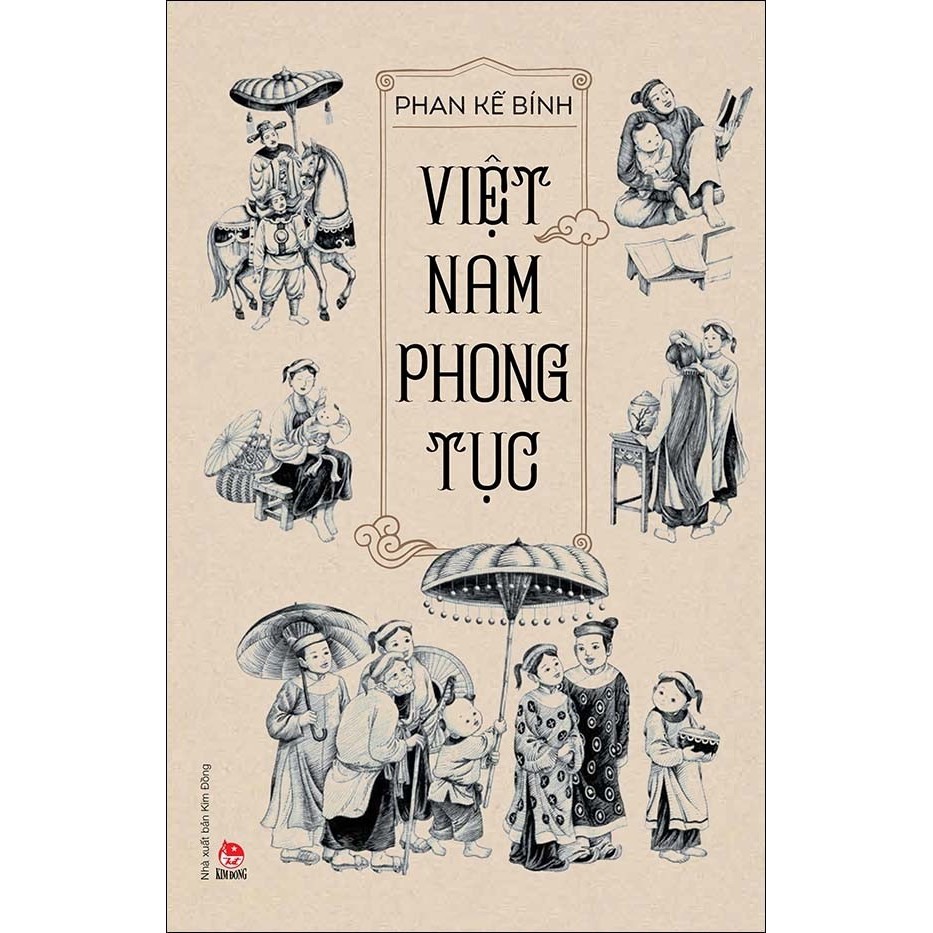 Việt Nam Phong Tục (Ấn Bản Đầy Đủ Kèm Minh Hoạ)