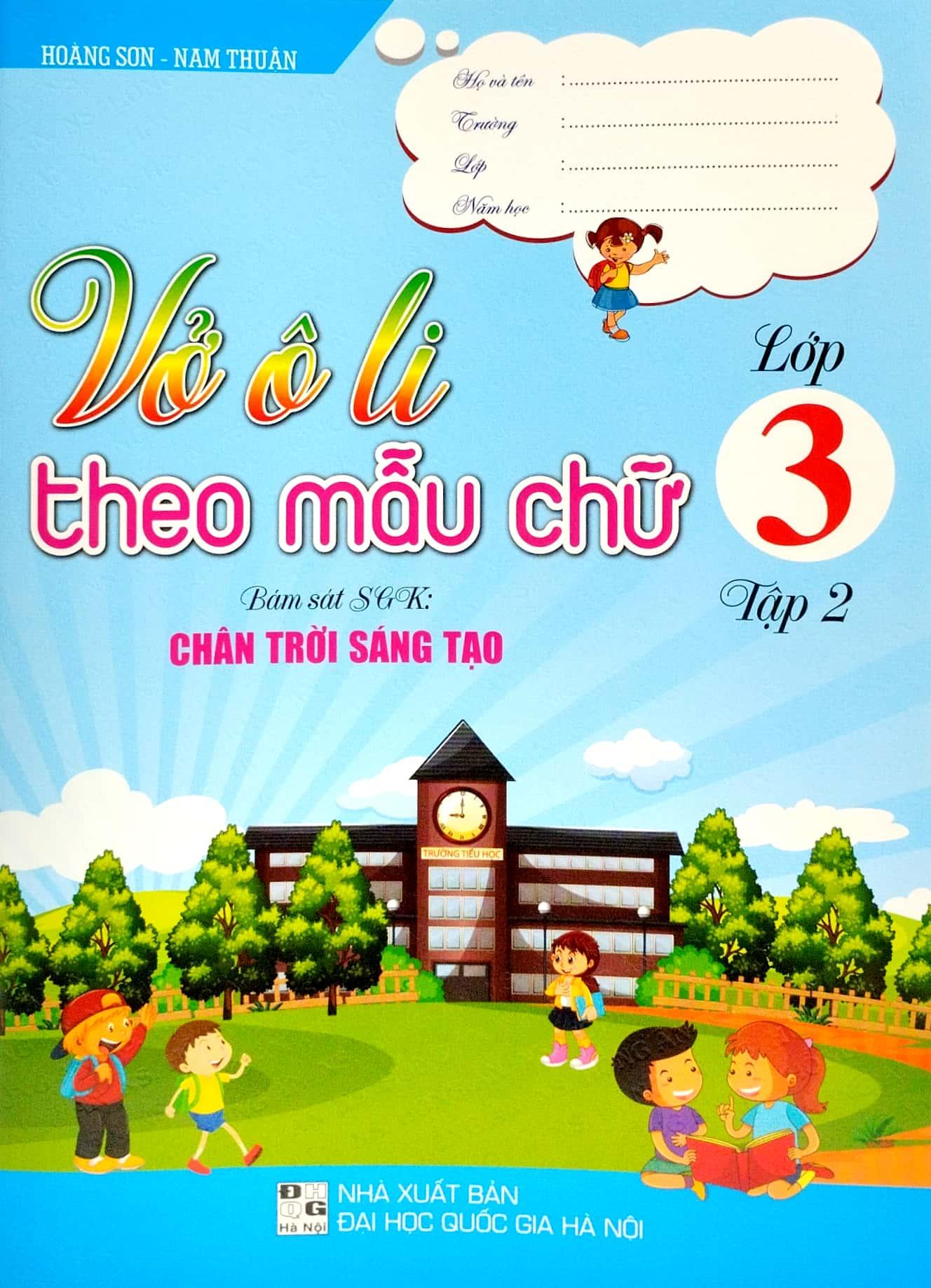 Vở Ô Li Theo Mẫu Chữ Lớp 3 - Tập 2 (Bám Sát SGK Chân Trời Sáng Tạo)