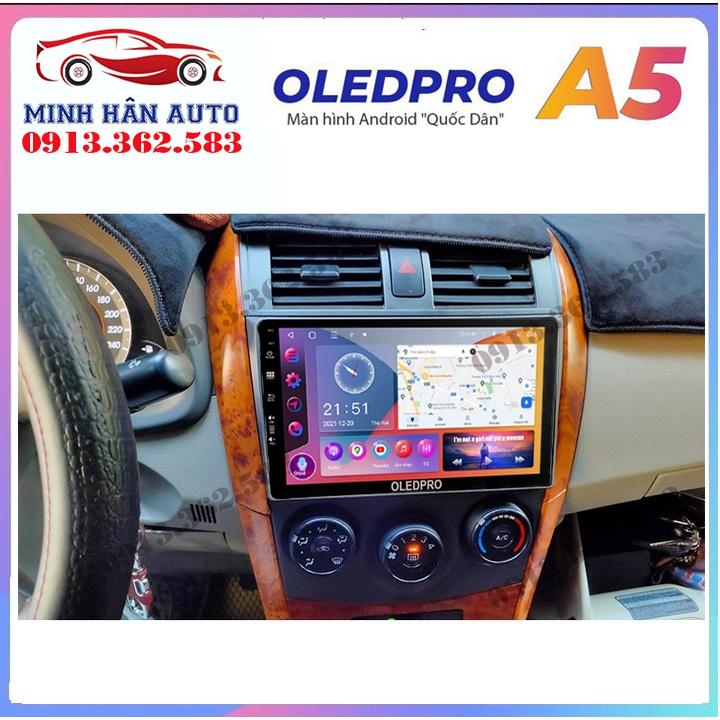 Bộ màn hình OLEDPRO A5, A3 cho xe TOYOTA ALTIS 2008-2013, trọn bộ màn hình, mặt dưỡng,dây nguồn theo xe