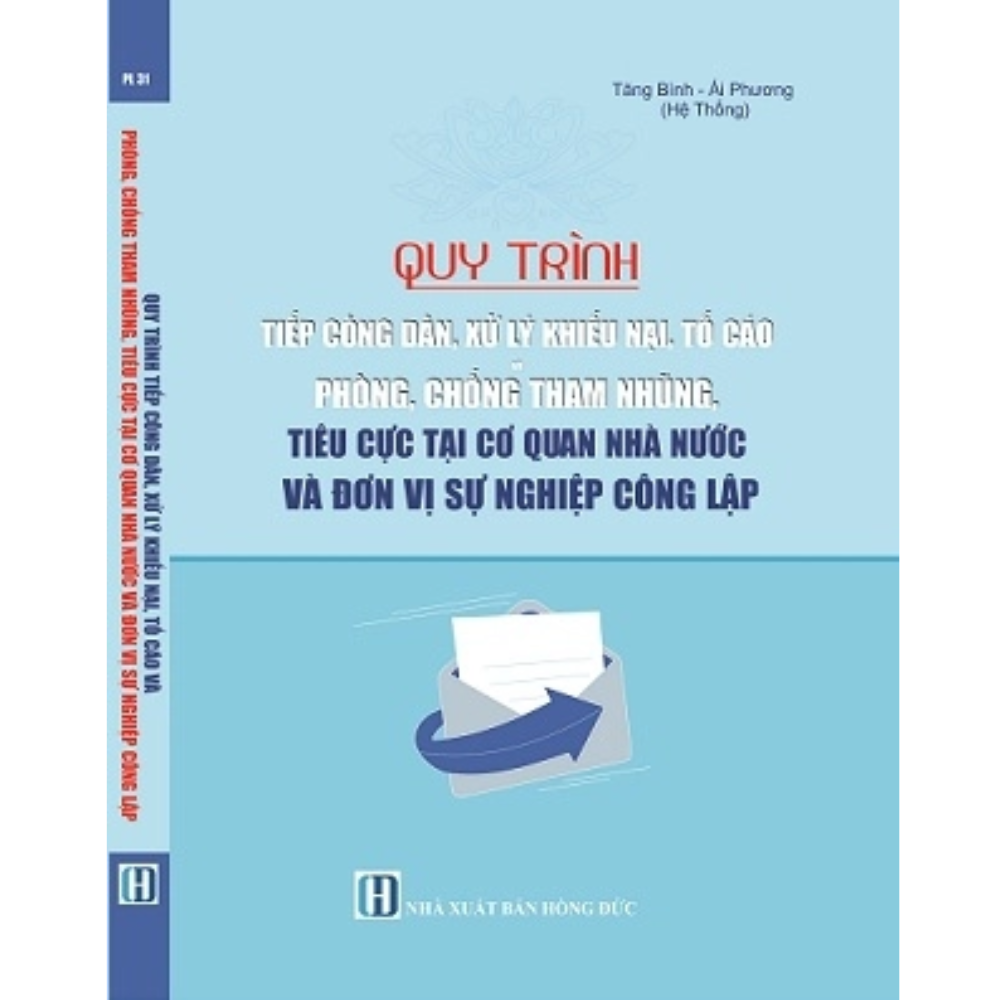 Quy Trình Tiếp Công Dân, Xử Lý Khiếu Nại, Tố Cáo Và Phòng, Chống Tham Nhũng, Tiêu Cực Tại Cơ Quan Nhà Nước Và Đơn Vị Sự Nghiệp Công Lập