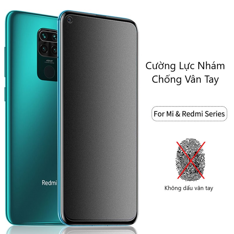 Kính Cường Lực cho Xiaomi Redmi Note 9 Nhám Chống Vân Tay