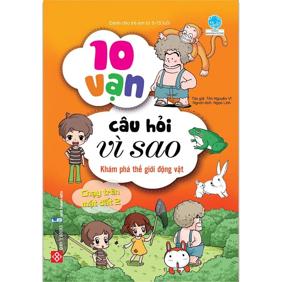 Sách Bách Khoa Tri Thức - 10 Vạn Câu Hỏi Vì Sao - Động Vật - Thực Vật - Đinh Tị Books