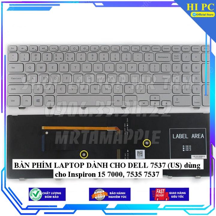 BÀN PHÍM LAPTOP DÀNH CHO DELL 7537 dùng cho Inspiron 15 7000 7535 7537 - Hàng Nhập Khẩu