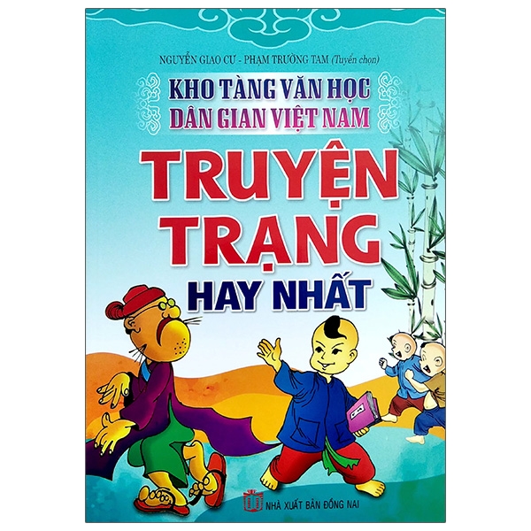 Kho Tàng Văn Học Dân Gian Việt Nam - Truyện Trạng Hay Nhất