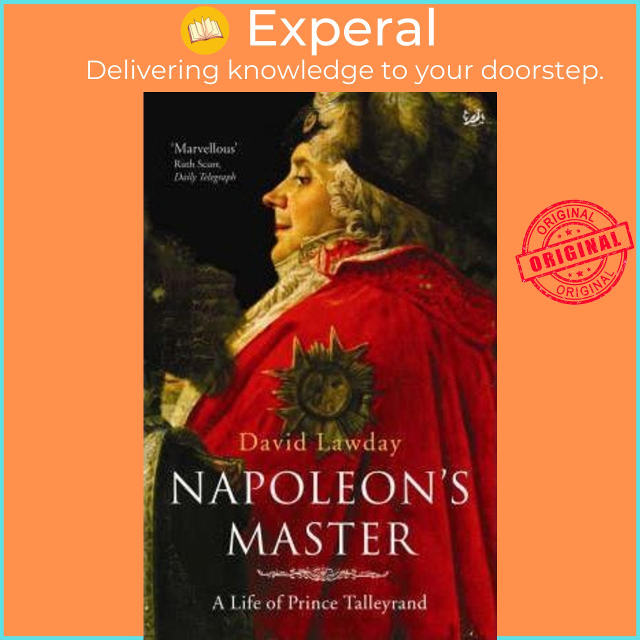 Sách - Napoleon's Master : A Life of Prince Talleyrand by David Lawday