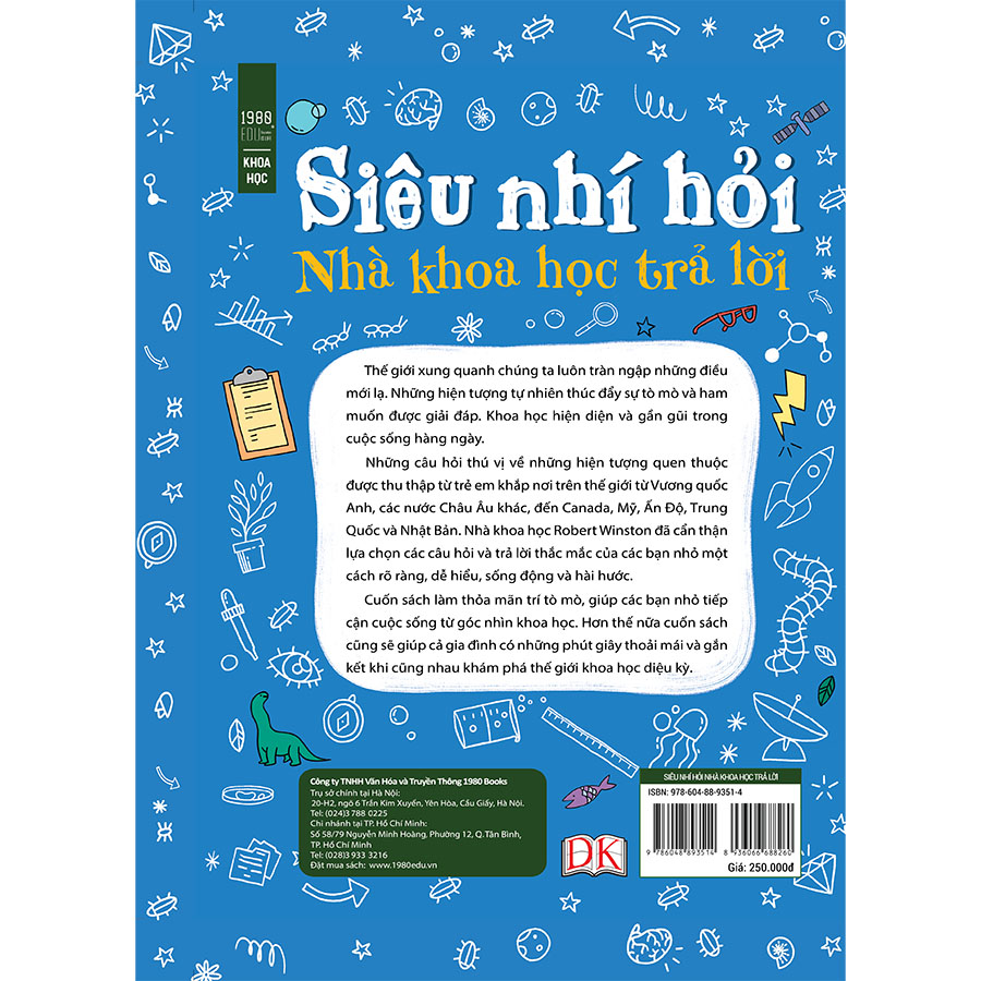 Siêu Nhí Hỏi Nhà Khoa Học Trả Lời - 100 Bí Ẩn Mọi Đứa Trẻ Đều Muốn Hỏi Một Nhà Khoa Học