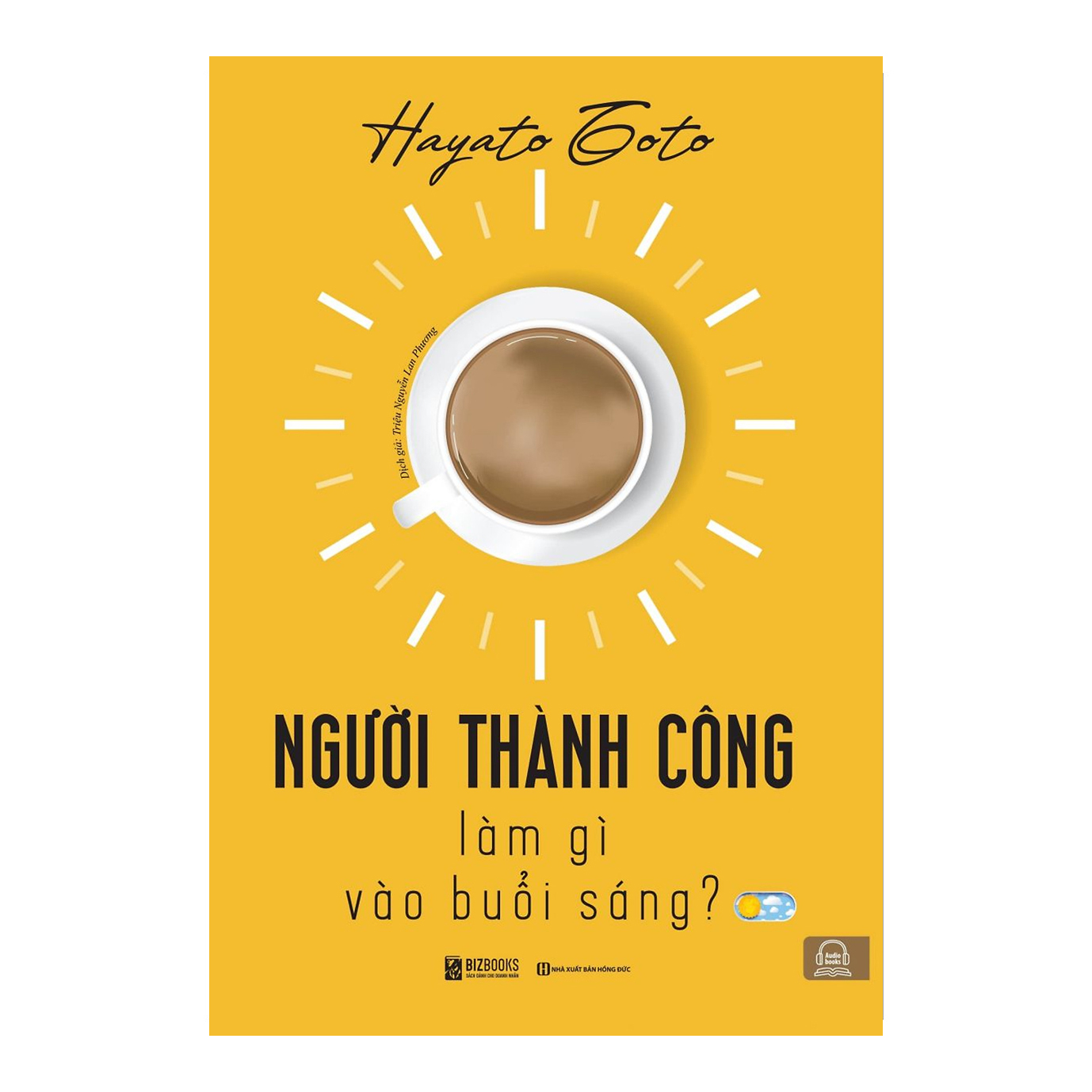 Người Thành Công Làm Gì Vào Buổi Sáng?