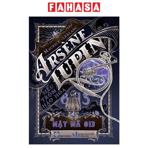 Arsène Lupin – Siêu Trộm Hào Hoa – Mật Mã 813
