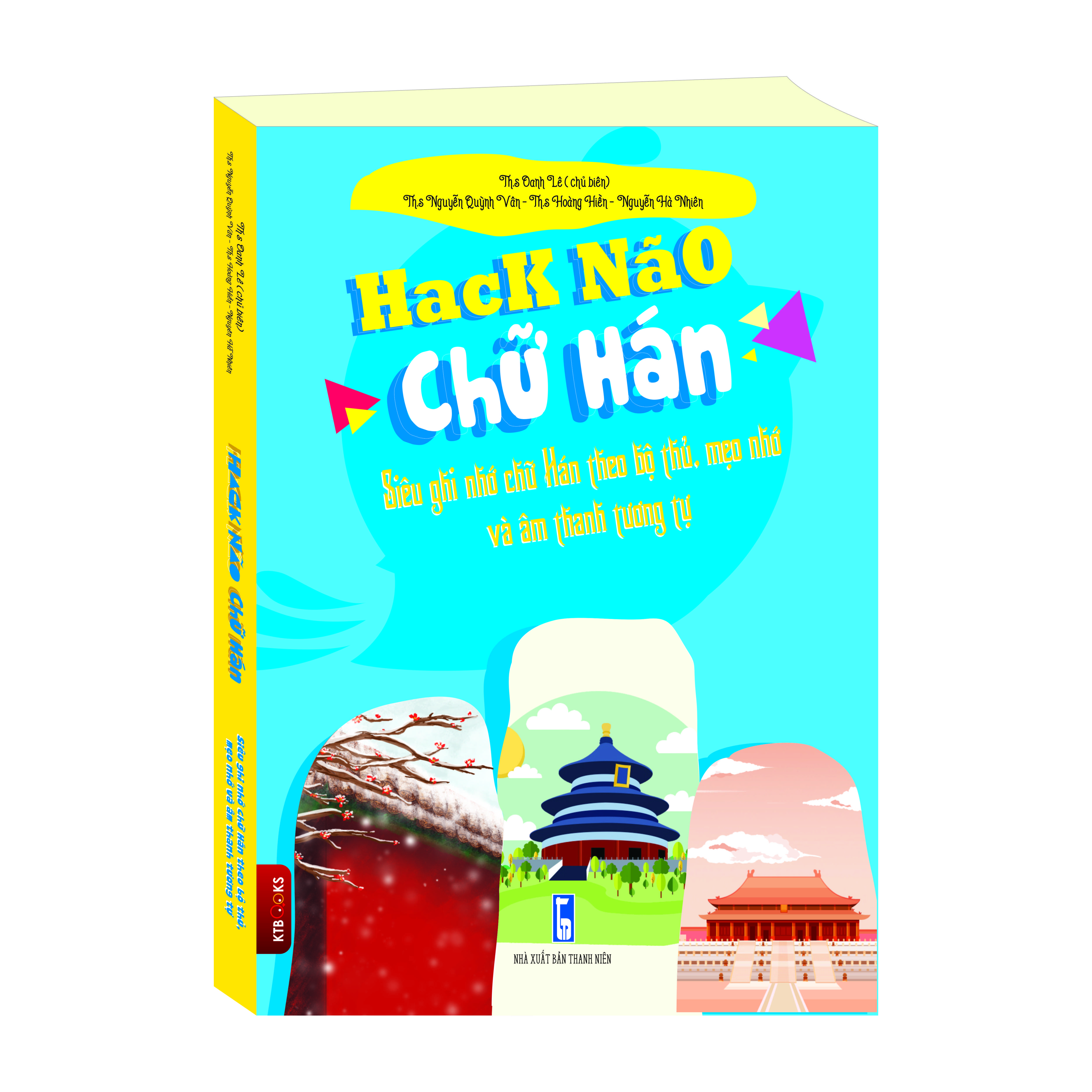 Sách Hack Não Chữ Hán Tiếng Trung - Siêu ghi nhớ chữ Hán theo bộ thủ, mẹo nhớ và âm thanh tương tự