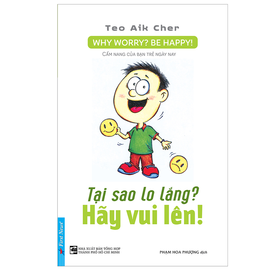 Tại Sao Lo Lắng? Hãy Vui Lên! (Tái Bản)