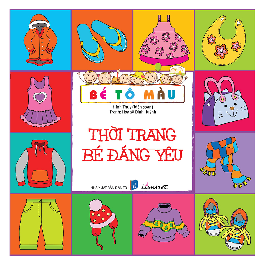 Bé Tô Màu - Thời Trang Bé Đáng Yêu (Tái Bản 2018)