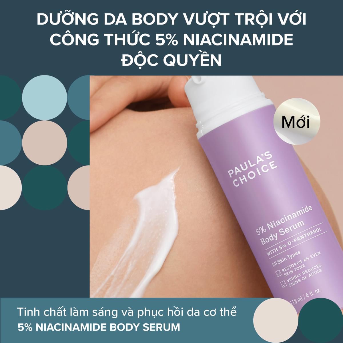 [PAULA'S CHOICE] Niacinamide Dưỡng Thể Ngăn Mụn,Viêm Nang Lông Và Làm Sáng Da 5% Niacinamide Body Serum 30/118ml