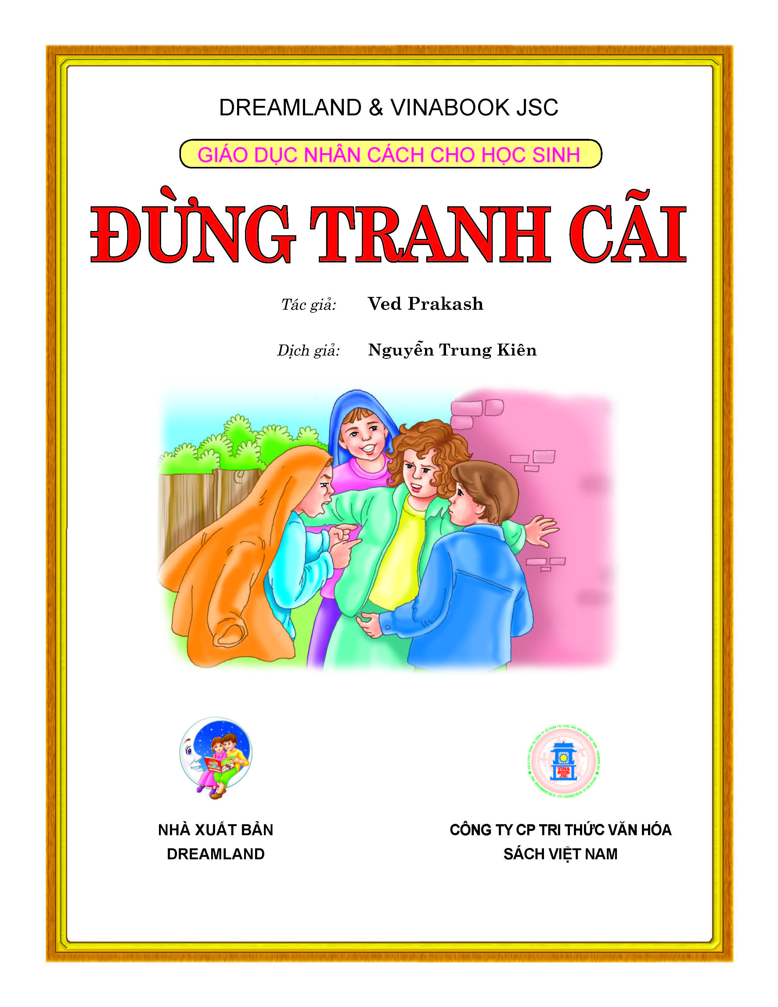 Giáo Dục Nhân Cách Cho Học Sinh - Đừng Tranh Cãi