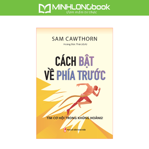 Sách Cách Bật Về Phía Trước – Tìm Cơ Hội Trong Khủng Hoảng