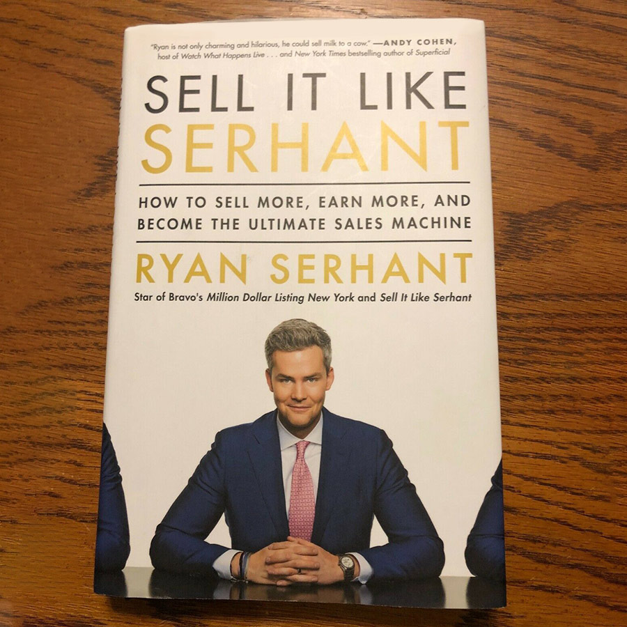 Sell It Like Serhant : How to Sell More, Earn More and Become The Ultimate Sales Machine