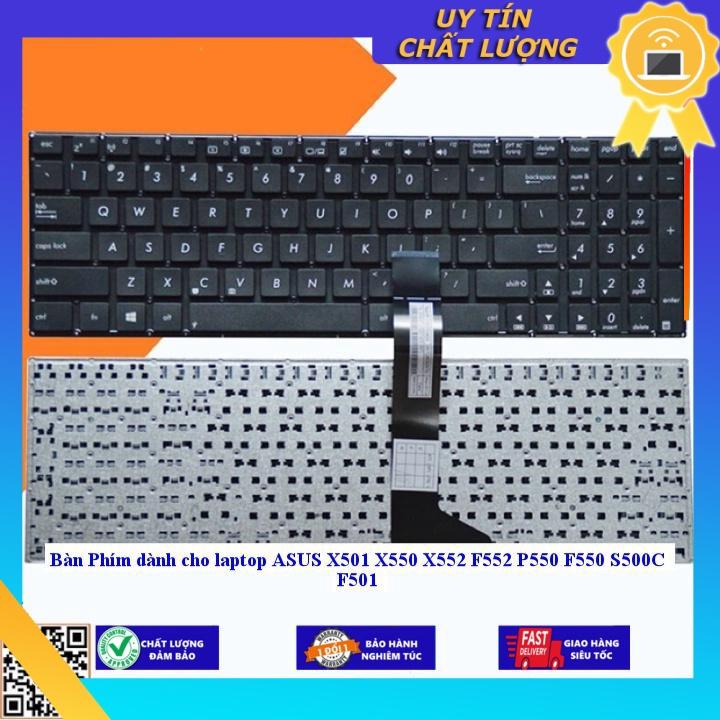 Bàn Phím dùng cho laptop ASUS X501 X550 X552 F552 P550 F550 S500C F501 - HÀNG NHẬP KHẨU NEW SEAL