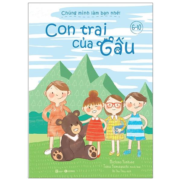 Con Trai Của Gấu (Chúng Mình Làm Bạn Nhé)