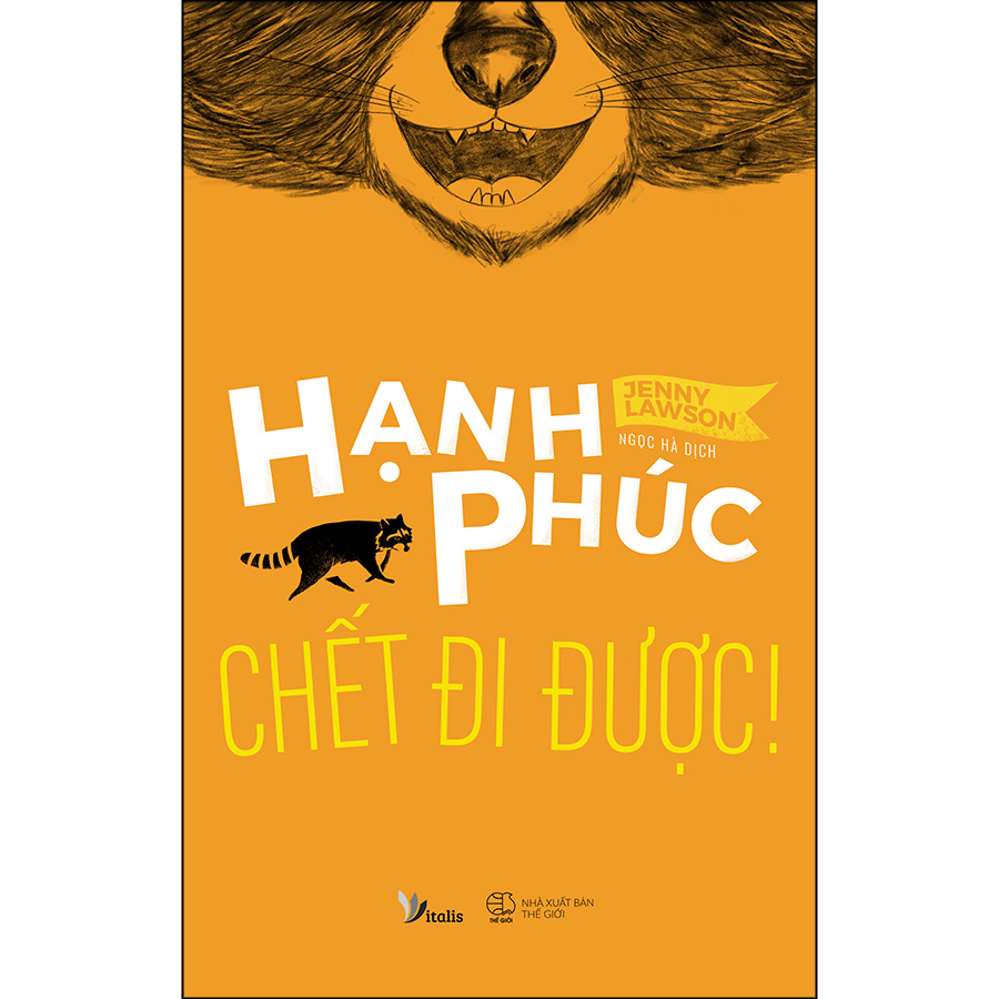 Hạnh Phúc Chết Đi Được