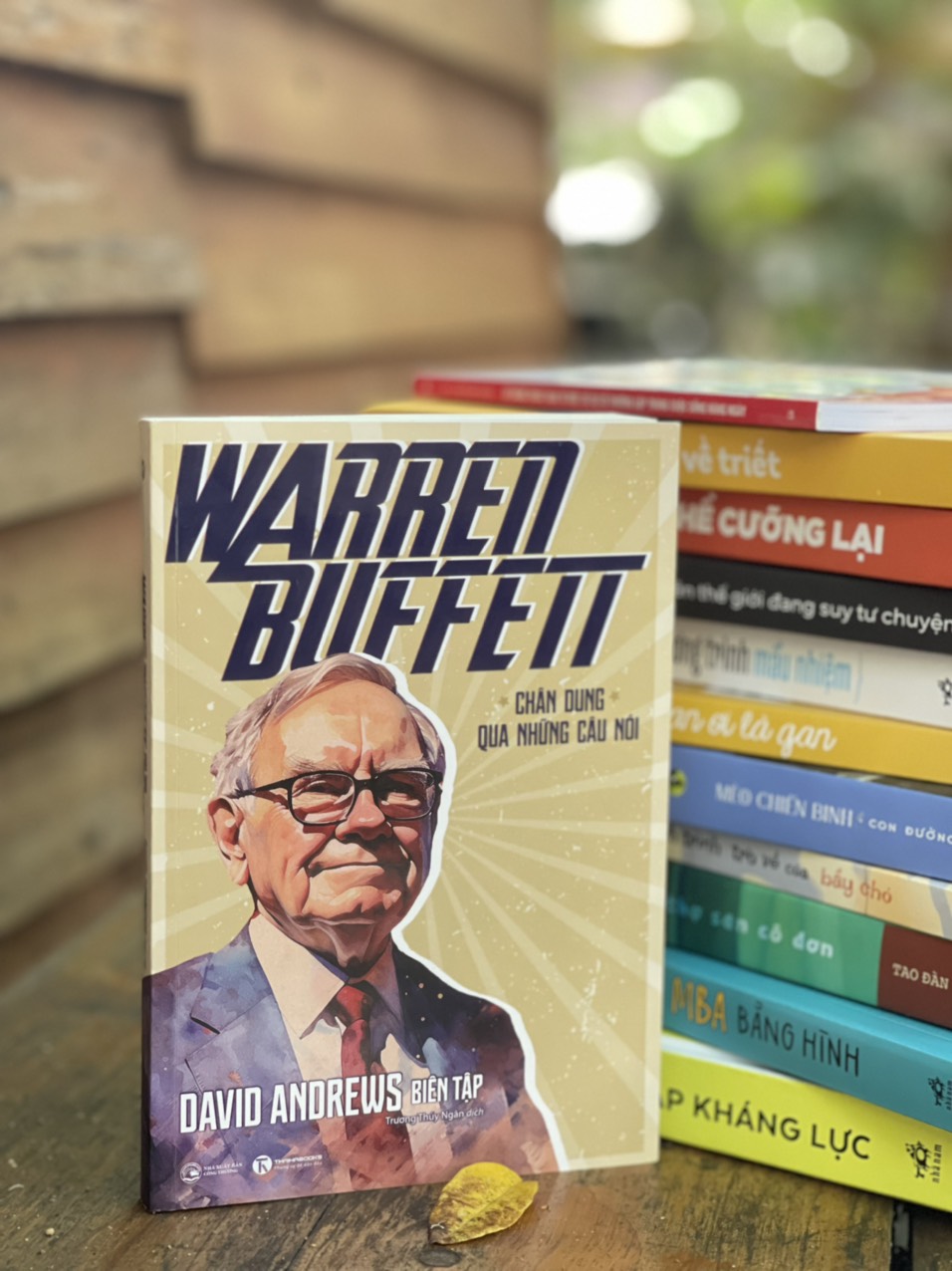 WARREN BUFFETT – CHÂN DUNG QUA NHỮNG CÂU NÓI - David Andrews – Trương Thuý Ngân dịch – Thái Hà - NXB Công Thương