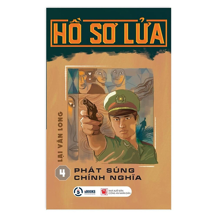 Sách - Tiểu Thuyết - Phát Súng Chính Nghĩa (Bộ Hồ Sơ Lửa) - Lại Văn Long