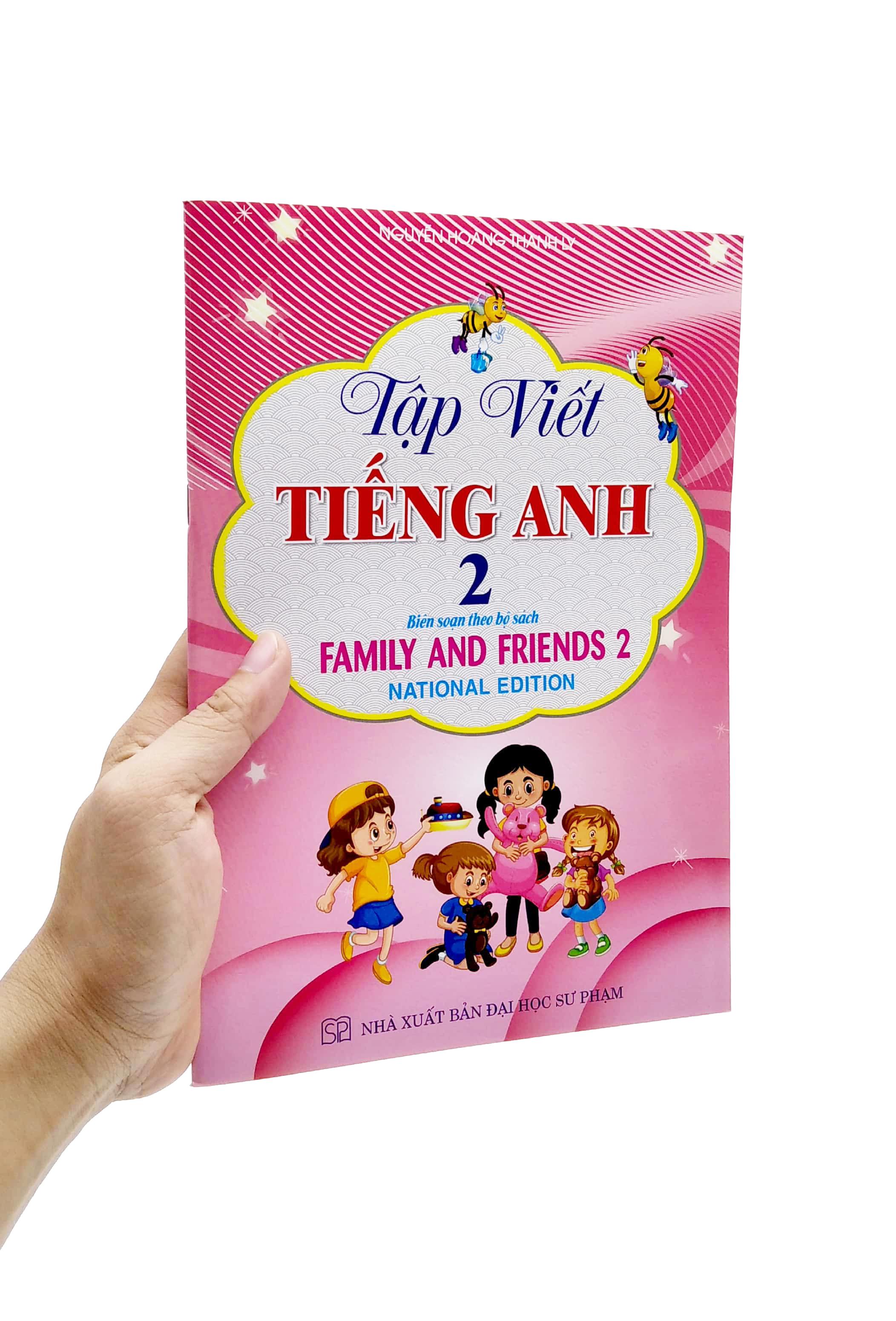 Tập Viết Tiếng Anh 2 (Biên Soạn Theo Bộ Sách Family And Friends 2)