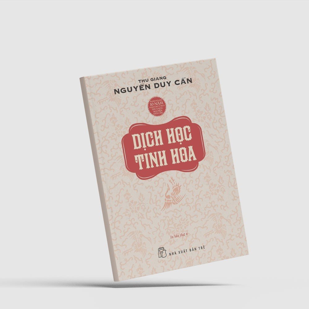 Sách Dịch Học Tinh Hoa - Thu Giang Nguyễn Duy Cần
