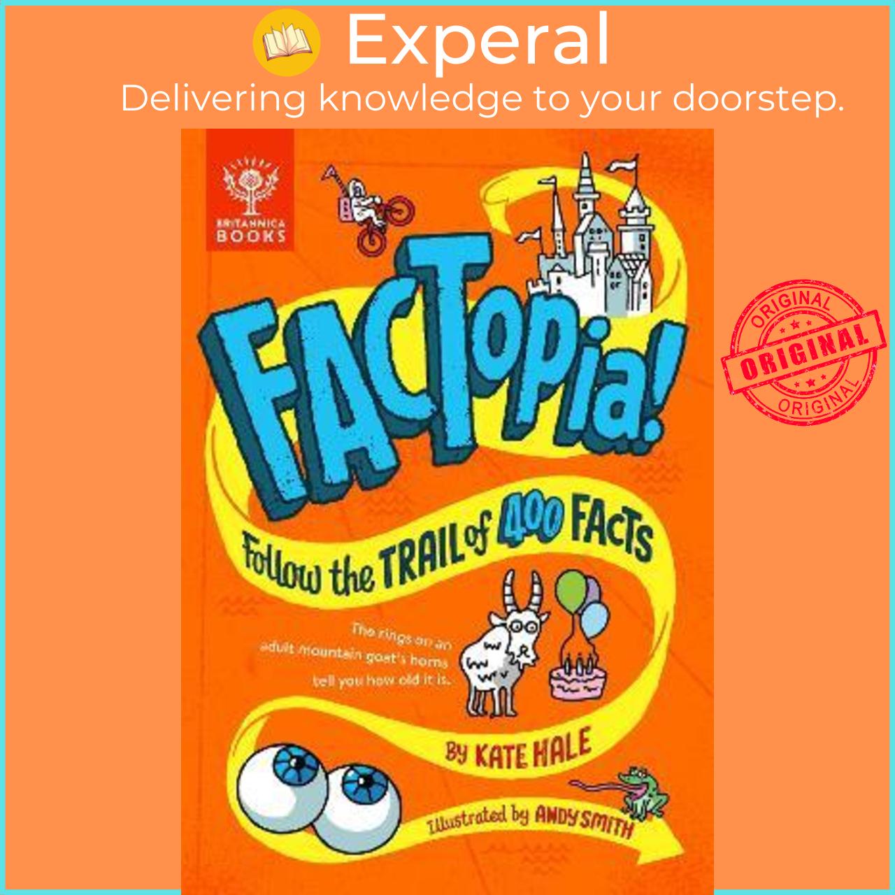 Sách - FACTopia! : Follow the Trail of 400 Facts by Kate Hale