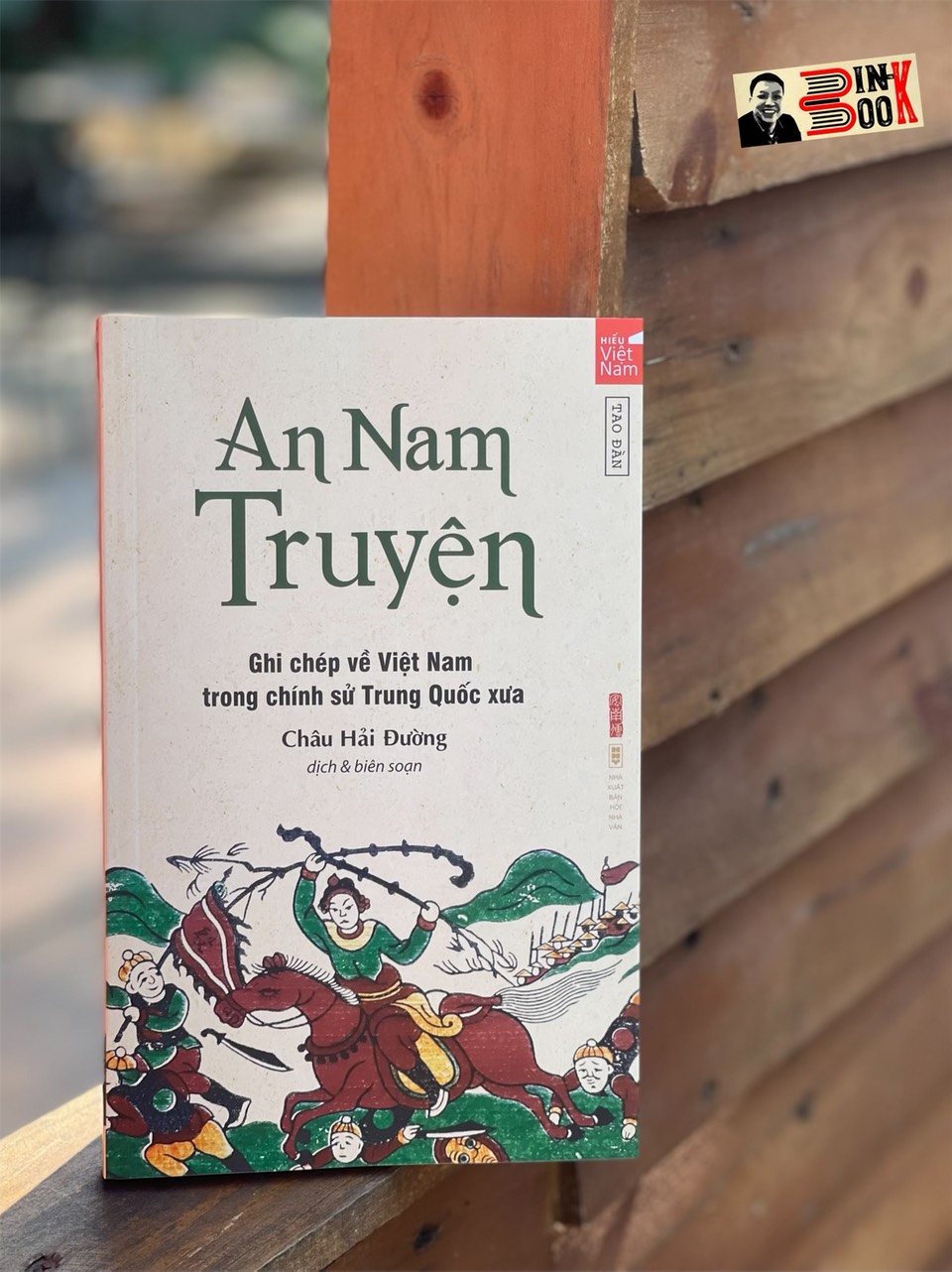 An Nam Truyện - Ghi chép về Việt Nam trong chính sử Trung Quốc xưa – Châu Hải Đường - Tao Đàn