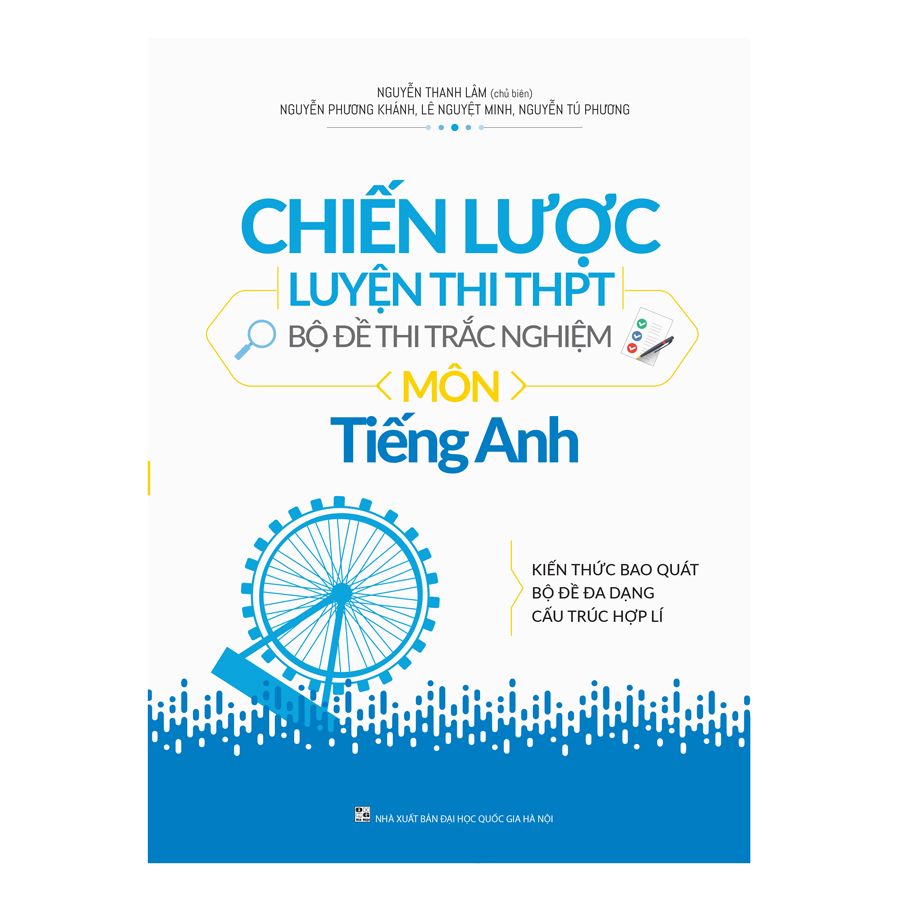 Chiến Lược Luyện Thi THPT - Bộ Đề Thi Trắc Nghiệm - Tiếng Anh