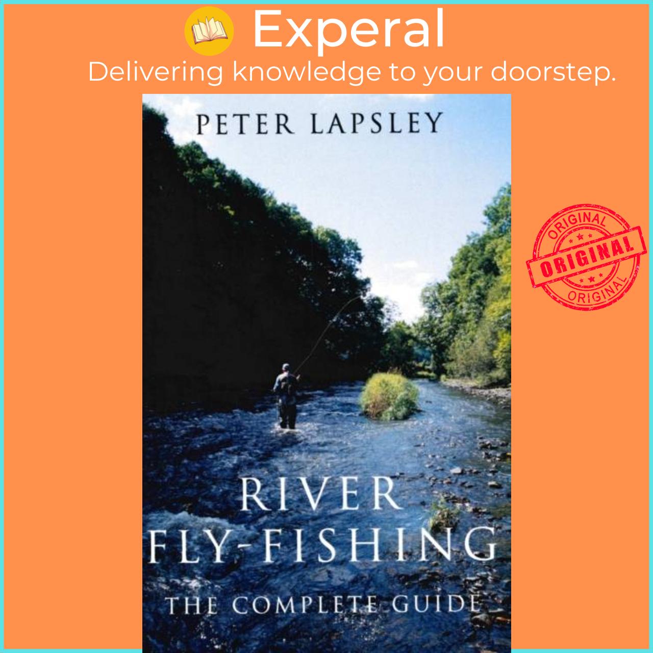 Sách - River Fly-Fishing - The Complete Guide by Peter Lapsley (UK edition, hardcover)