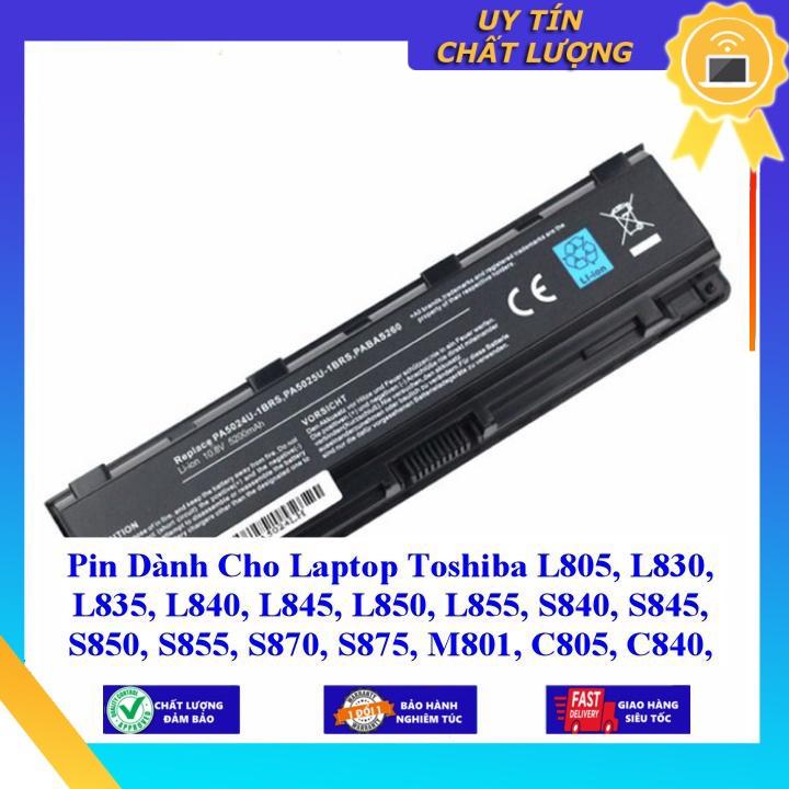 Pin Cho Laptop Toshiba L805 L830 L835 L840 L845 L850 L855 S840 S845 S850 S855 S870 S875 M801 C805 - Hàng Nhập Khẩu  MIBAT522