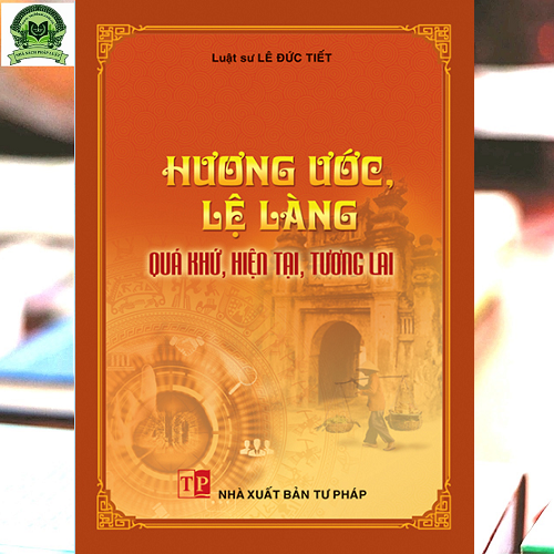 Hương ước, lệ làng - Quá khứ, hiện tại, tương lai